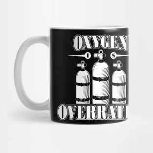 Oxygen is Overrated T-Shirt - Funny Swimming and Diving Tees, Shirts and Gifts Mug